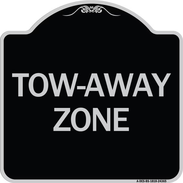 Designer Series Tow-Away Zone, Black & Silver Heavy-Gauge Aluminum Sign, 18